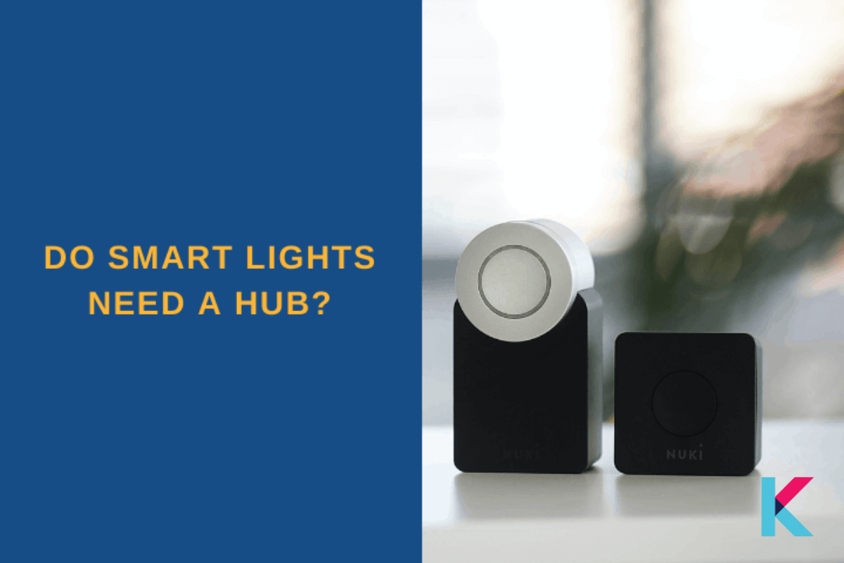 Do Smart Lights need a Hub?