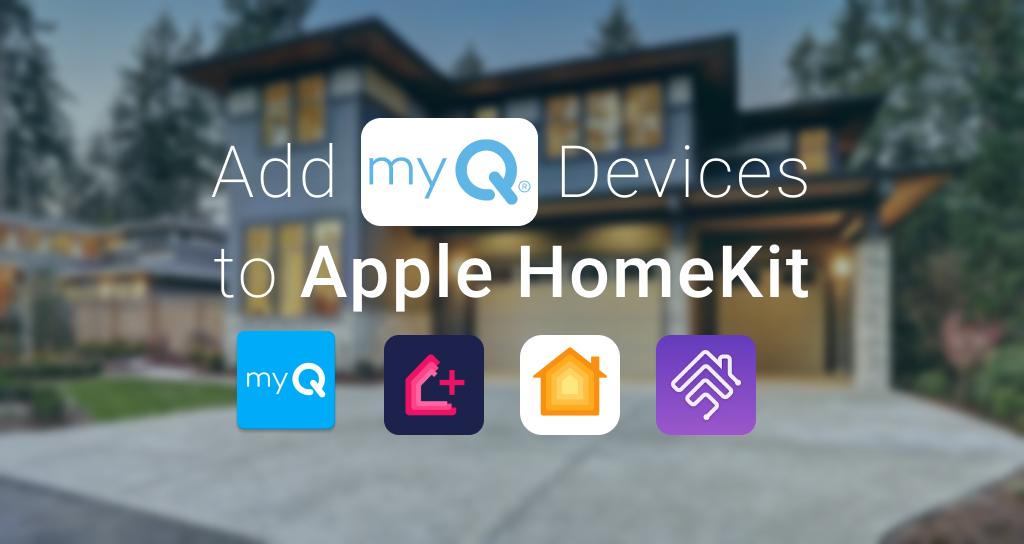 6 ways to add myQ devices to Apple HomeKit in 2024
