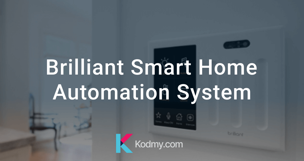Brilliant Smart Home Automation System 2022