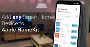 Enomek - Tambahkan perangkat apa pun ke Apple HomeKit