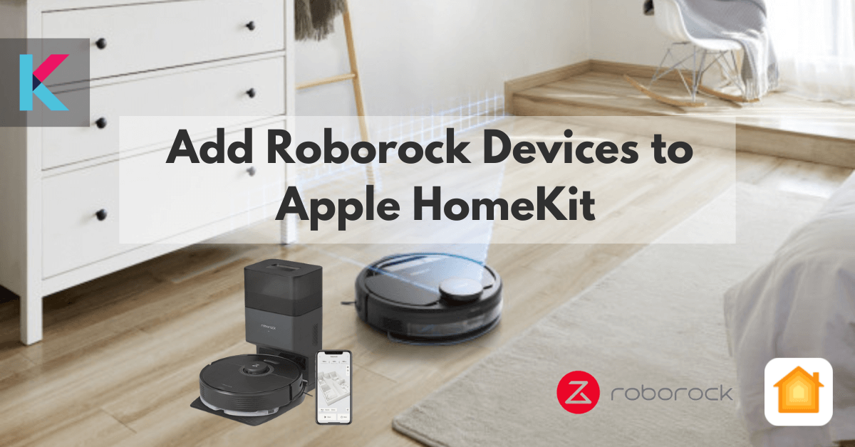 How to add Roborock to Apple HomeKit