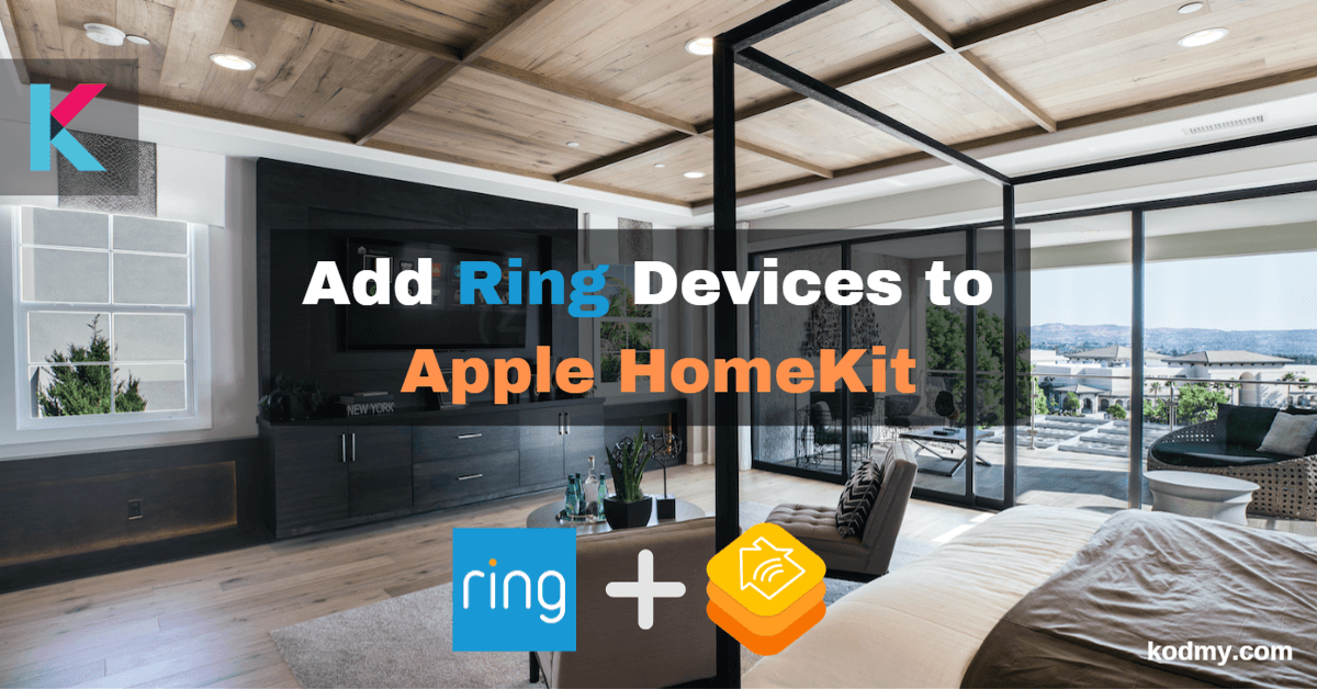 How to add Ring Devices with Apple HomeKit