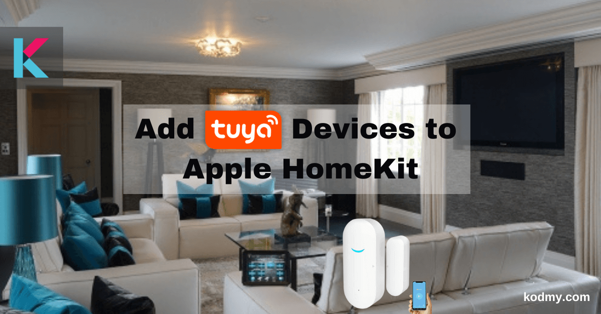 How to add Tuya Devices to Apple HomeKit