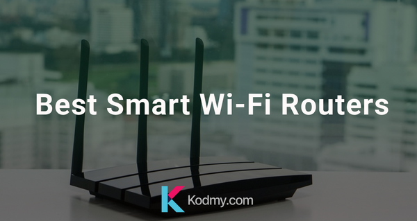 The Best Smart Wi-Fi Routers 2023