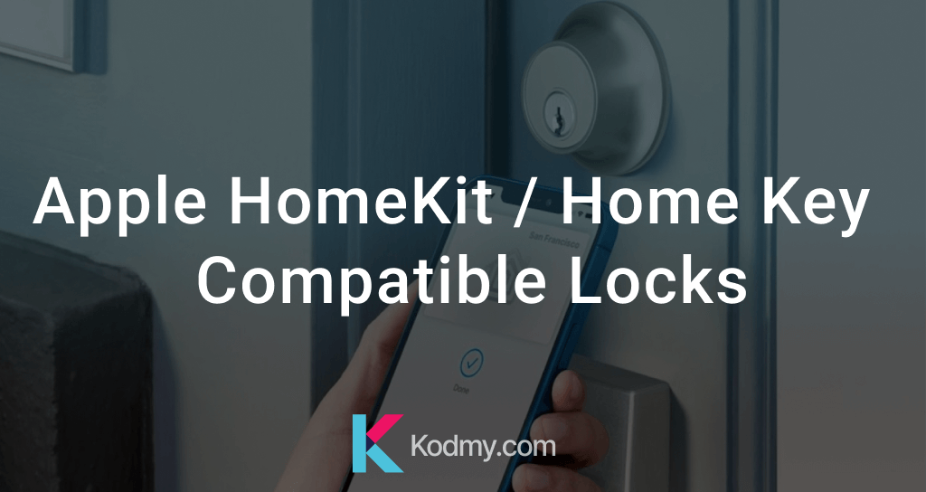 Apple HomeKit / Apple Home Key Compatible Locks