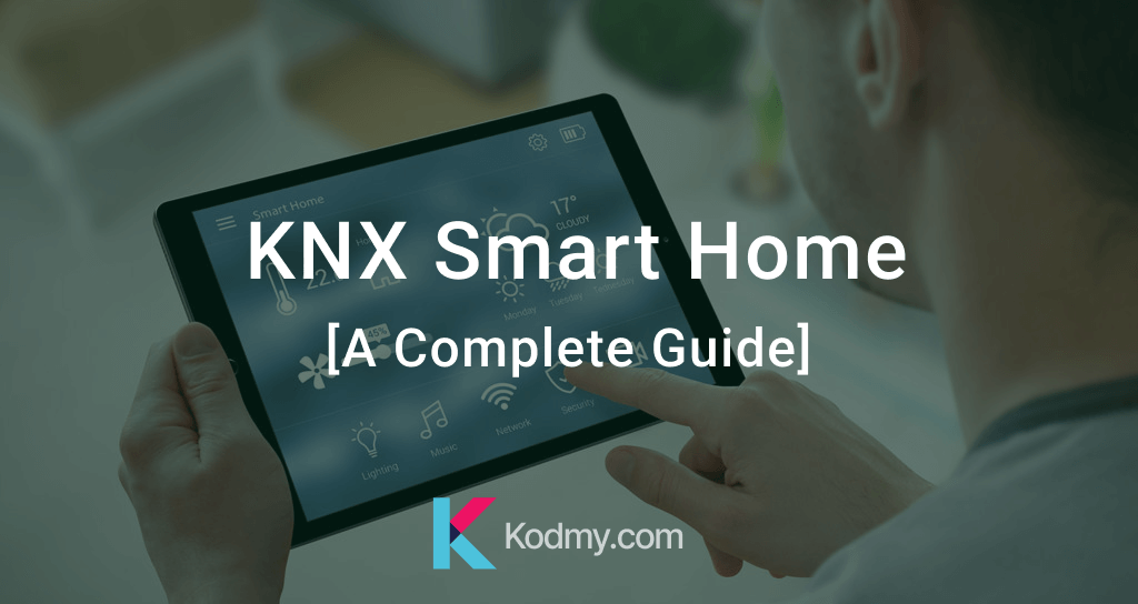 KNX Smart Home [A Complete Guide]