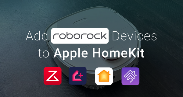 How to add Roborock to Apple HomeKit