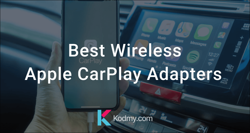 Best Wireless Apple CarPlay Adapters 2023