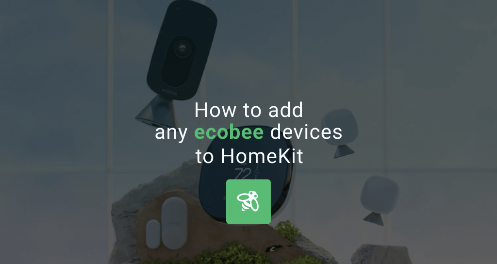 add any ecobee devices to HomeKit